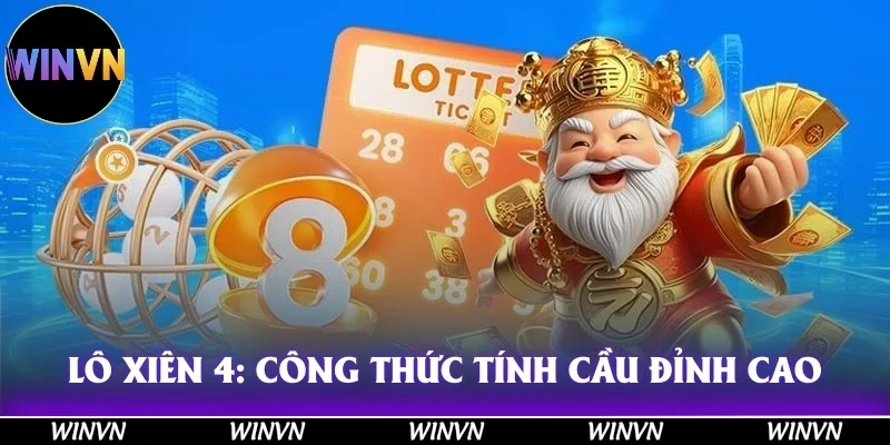 Lô Xiên 4 là gì?